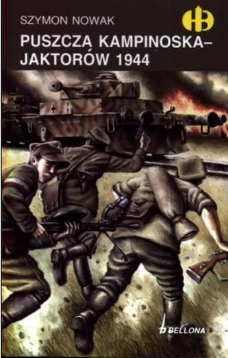 Puszcza Kampinowska - Jaktorów 1944 Puszcza Kampinowska - Jaktorów 1944