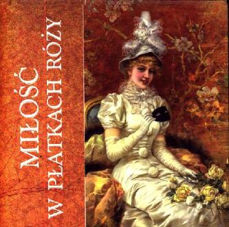 Miłość w płatkach róży