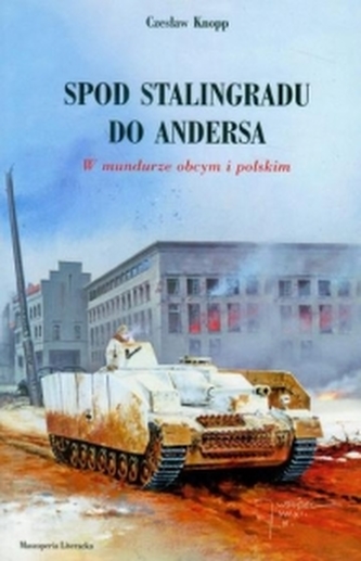 Spod Stalingradu do Andersa Spod Stalingradu do Andersa