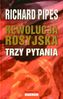 Rewolucja rosyjska. Trzy pytania