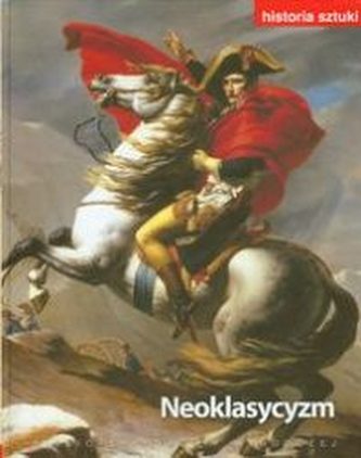 Historia sztuki. Tom 10. Neoklasycyzm