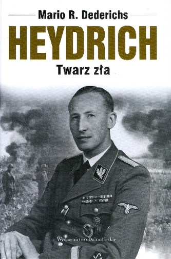 Heydrich. Twarz zła Heydrich. Twarz zła