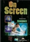 On Screen. Szkoły ponadgimnazjalne. Język angielski.Podręcznik B1