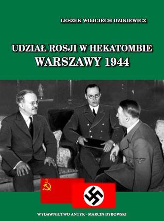 Udział Rosji w Hekatombie Warszawy 1944