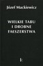 Wielkie tabu i drobne fałszerstwa