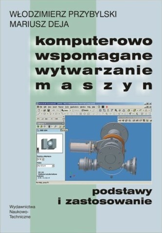 Komputerowo wspomagane wytwarzanie maszyn Komputerowo wspomagane wytwarzanie maszyn