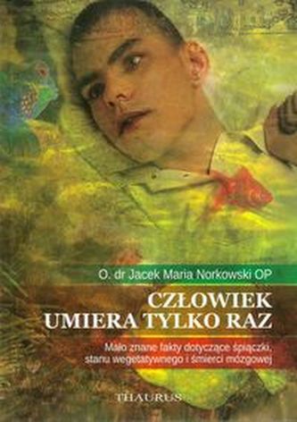 Człowiek umiera tylko raz