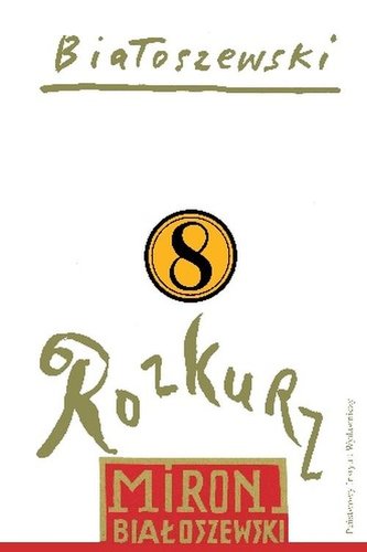 Utwory zebrane Rozkurz Tom 8