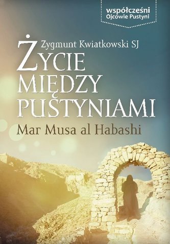 Życie między pustyniami