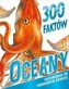 300 faktów. Oceany