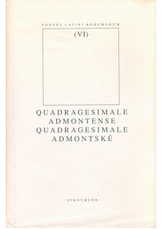 Quadragesimale Admontense/ Quadragesimale Admontské