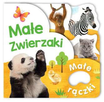 MAŁE RĄCZKI MAŁE ZWIERZAKI GĄBKA WILGA 9788328030343