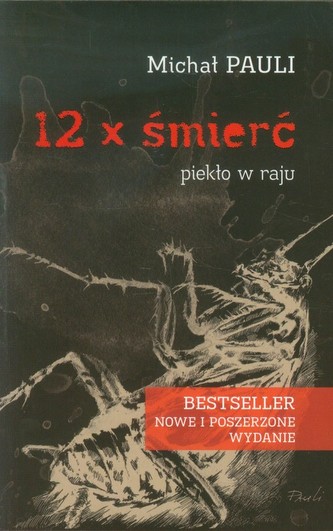 12 x śmierć Piekło w raju