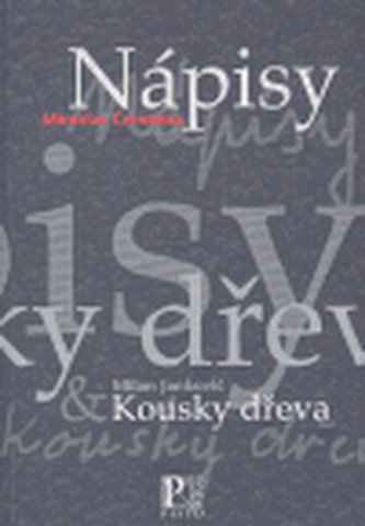 Nápisy – Kousky dřeva