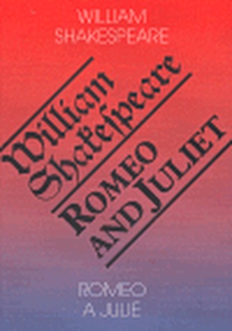 Romeo and Juliet. Romeo a Julie