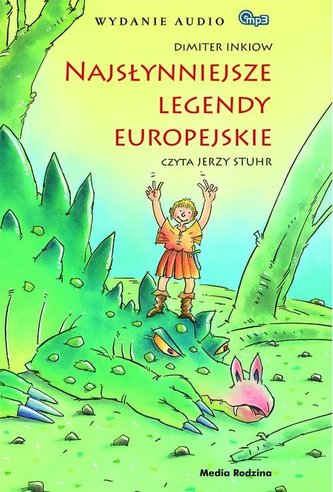 Najsłynniejsze legendy europejskie