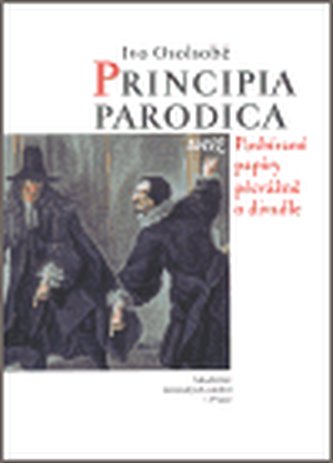 Principia Parodica totiž Pozbierané papiere prevažne o divadle