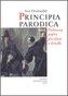 Principia Parodica totiž Pozbierané papiere prevažne o divadle