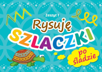 Rysuję szlaczki zeszyt 1