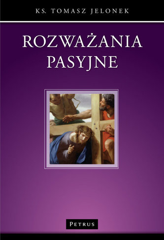 Rozważania pasyjne Rozważania pasyjne