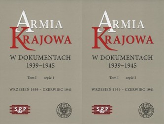Armia Krajowa w dokumentach 1939-1945 Tom 1 część 1 i 2