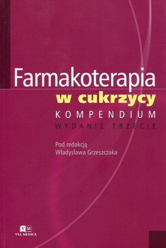 Farmakoterapia w cukrzycy Kompendium