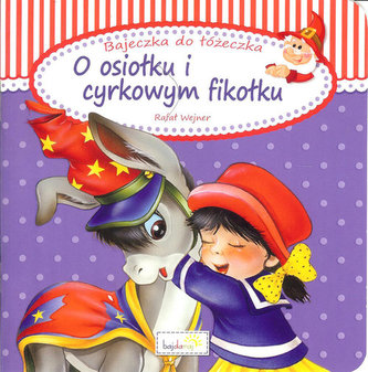 O osiołku i cyrkowym fikołku