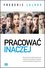 Pracować inaczej Pracować inaczej