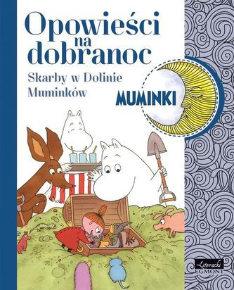 Muminki Opowieści na dobranoc Skarby w Dolinie Muminków