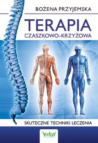 Terapia czaszkowo - krzyżowa. Skuteczne techniki leczenia Terapia czaszkowo - krzyżowa. Skuteczne techniki leczenia