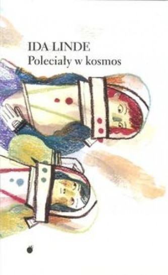 POLECIAŁY W KOSMOS