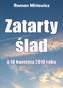 Zatarty ślad O 10 kwietnia