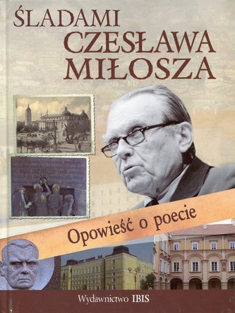 Śladami Czesława Miłosza
