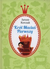 Król Maciuś Pierwszy