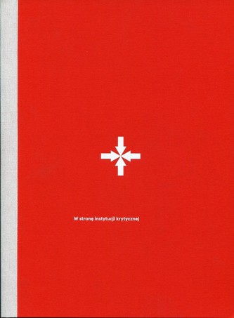 W stronę instytucji krytycznej