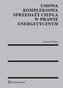 Umowa kompleksowa sprzedaży ciepła w prawie energetycznym