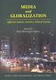 Media and Globalization. Different Cultures, Societies, Political Systems
