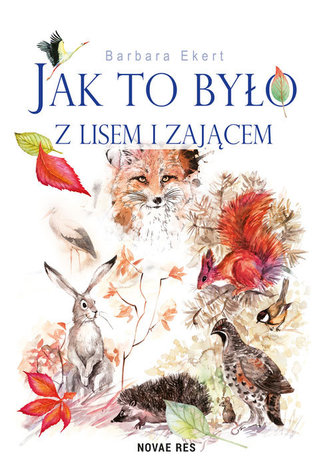 Jak to było z lisem i zającem Jak to było z lisem i zającem