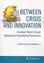 Between Crisis and Innovation