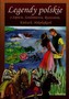Legendy polskie o Sopocie Sandomierzu Rzeszowie Kielcach Mikołajkach