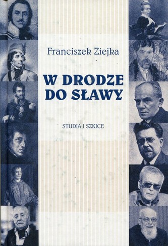 W drodze do sławy Studia i szkice W drodze do sławy Studia i szkice