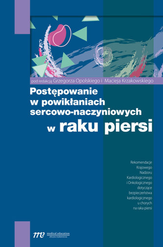 Postępowanie w powikłaniach sercowo-naczyniowych w raku piersi.