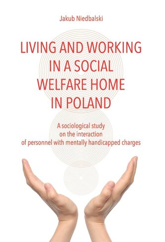 Living and Working in a Social Welfare Home in Poland
