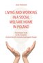 Living and Working in a Social Welfare Home in Poland