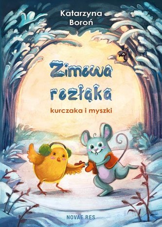 Zimowa rozłąka kurczaka i myszki