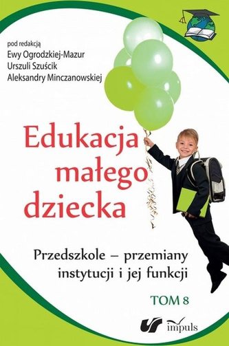 Edukacja małego dziecka Tom 8 Edukacja małego dziecka Tom 8