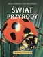 Świat przyrody. Moja pierwsza encyklopedia