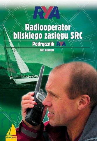 Radiooperator VHF DSC Podręcznik RYA Radiooperator VHF DSC Podręcznik RYA
