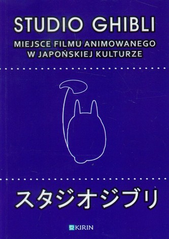 Studio Ghibli Miejsce filmu animowanego w japońskiej kulturze