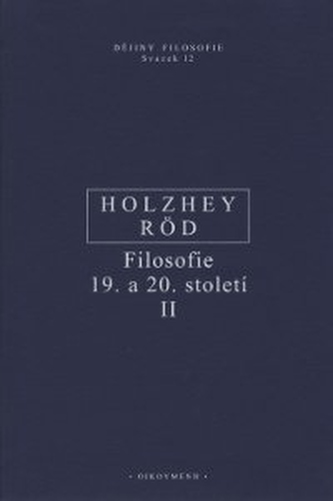 Filosofie 19. a 20. století II.